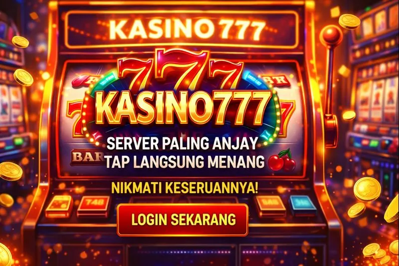 Kasino777 | Akses Game Online Dengan Kemenangan Eksklusif